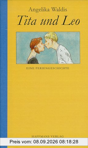 Tita und Leo. Eine Feriengeschichte