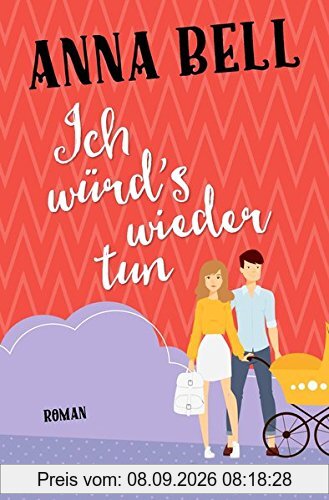Ich würd's wieder tun: Roman (Die-Penny-Robinson-Serie)