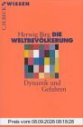 Die Weltbevölkerung: Dynamik und Gefahren