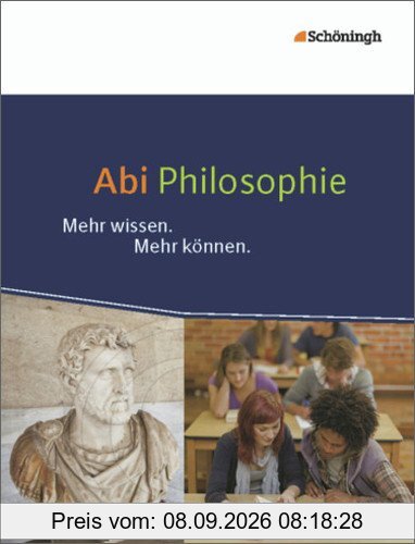 Abi Philosophie: Mehr wissen. Mehr können.
