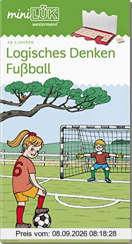 miniLÜK-Übungshefte: miniLÜK: Vorschule: Fußball - Logisches Denken: Vorschule / Vorschule: Fußball - Logisches Denken (miniLÜK-Übungshefte: Vorschule)