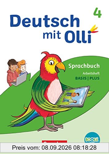 Deutsch mit Olli - Sprache 2-4 - Ausgabe 2021 - 4. Schuljahr: Arbeitsheft Basis / Plus - Mit BOOKii-Funktion und Testheft