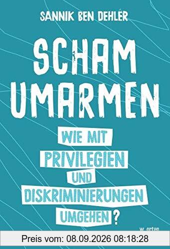 Scham umarmen: Wie mit Privilegien und Diskriminierungen umgehen?