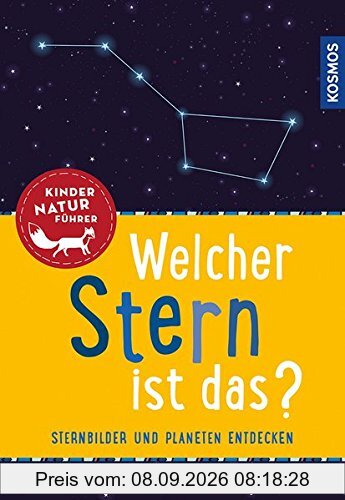 Kindernaturführer Welcher Stern ist das? (Mein erstes...)