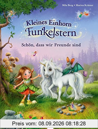Kleines Einhorn Funkelstern: Schön, dass wir Freunde sind