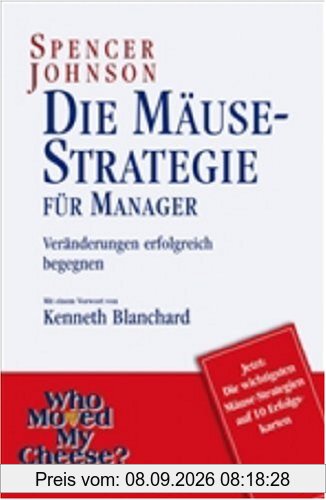 Die Mäuse Strategie: Veränderungen erfolgreich begegnen - Sonderausgabe