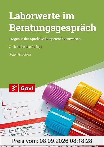 Laborwerte im Beratungsgespräch: Fragen in der Apotheke kompetent beantworten (Govi)