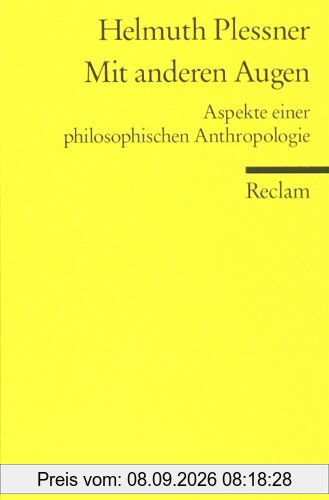 Mit anderen Augen: Aspekte einer philosophischen Anthropologie