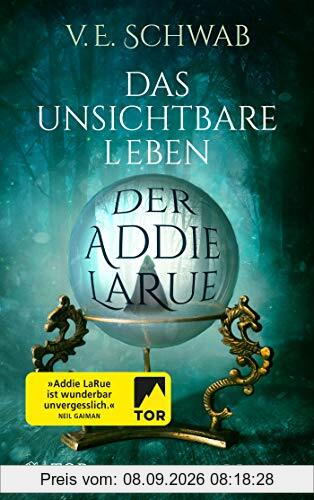 Das unsichtbare Leben der Addie LaRue: Roman