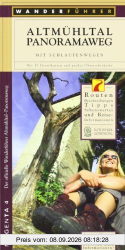 Wanderführer Altmühltal-Panoramaweg mit Schlaufenwegen: Der offizielle Wanderführer Altmühltal-Panoramaweg. Rourenbeschreibungen, Tipps, Sehenswertes und Reiseinformationen