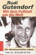 Mit dem Fußball um die Welt.
