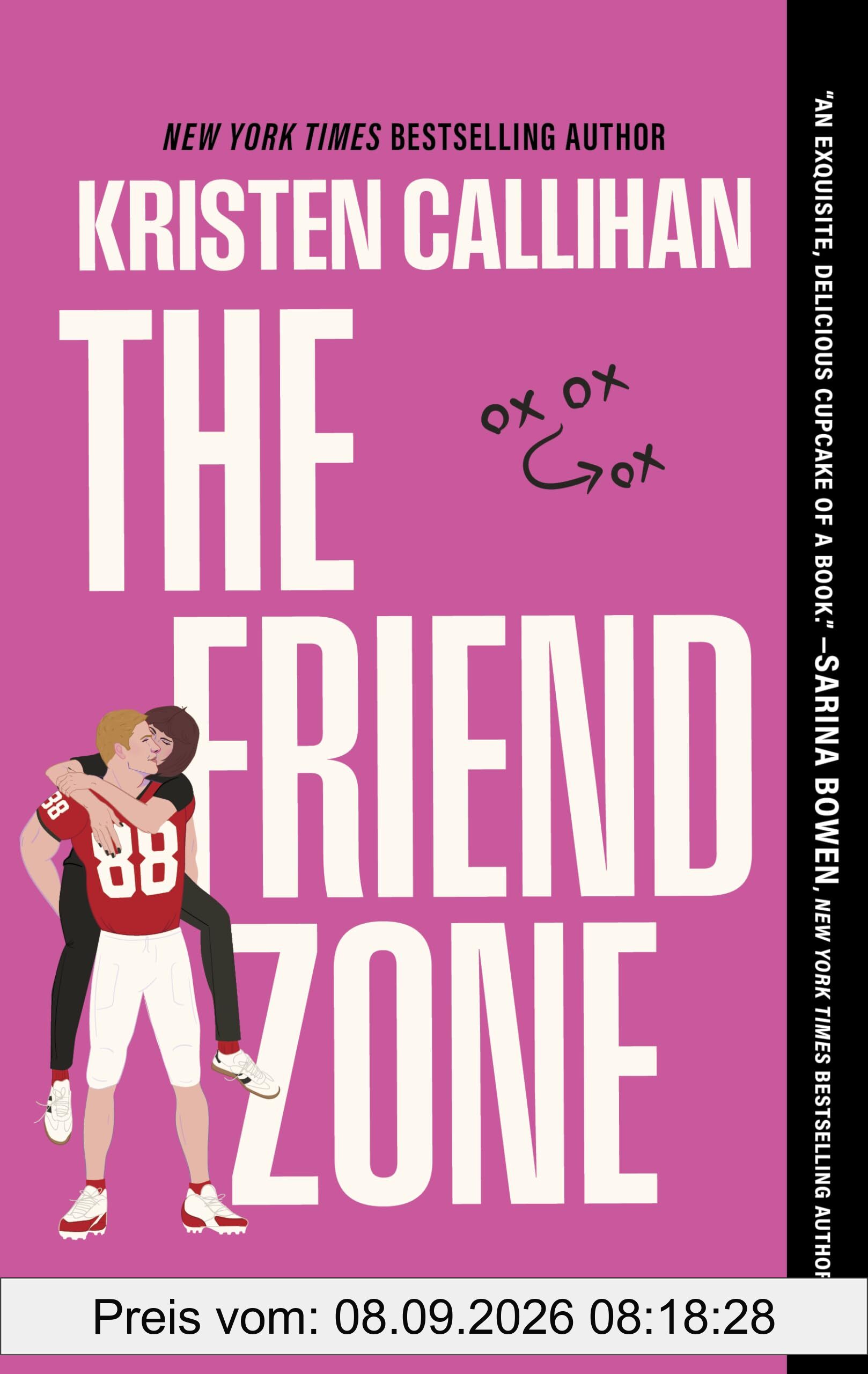 The Friend Zone: A Spicy Texting Romance Between a Football Star and His Agent's Daughter (Game On, 2, Band 2)