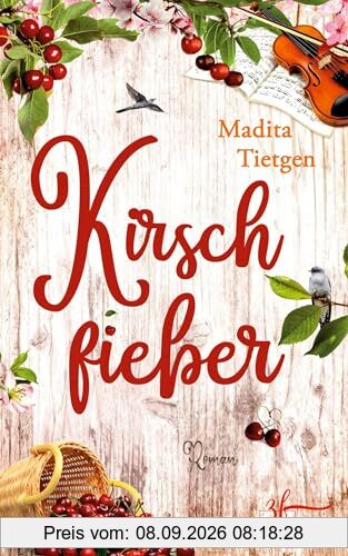 Kirschfieber: Irland-Liebesroman (Irland – Von Cider bis Liebe, Band 7)