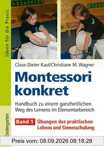 Kaul, Claus-Dieter; Wagner, Christiane M., Bd.1 : Übungen des praktischen Lebens und Sinnesschulung