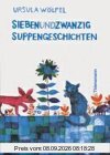 Siebenundzwanzig Suppengeschichten