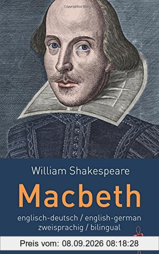 Macbeth. Shakespeare. Englisch-Deutsch / English-German. Zweisprachig / bilingual