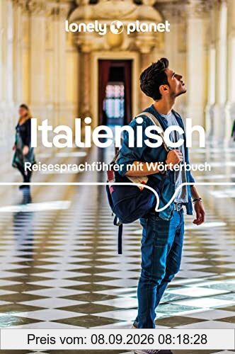 Lonely Planet Sprachführer Italienisch: Reise-Sprachführer mit Wörterbuch