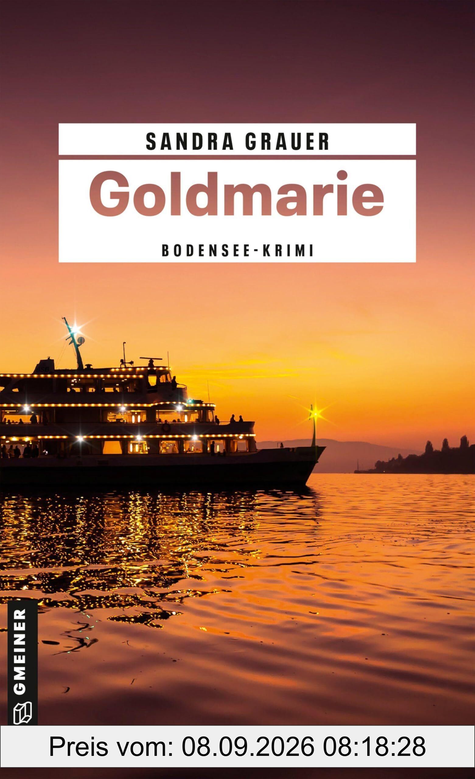 Goldmarie: Ein Bodensee-Krimi (Kriminalkommissarin Katharina Danninger)