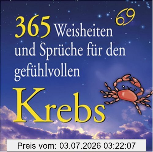 Walter Fritz 365 Weisheiten Und Sprüche Für Den Gefühlvollen Krebs