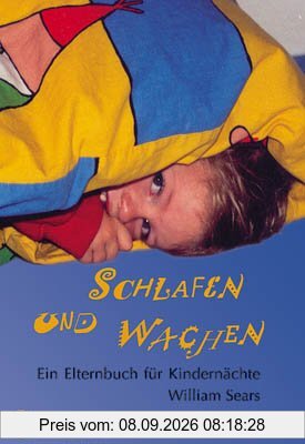 Schlafen und Wachen - Ein Elternbuch für Kindernächte