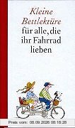 Kleine Bettlektüre für alle, die ihr Fahrrad lieben