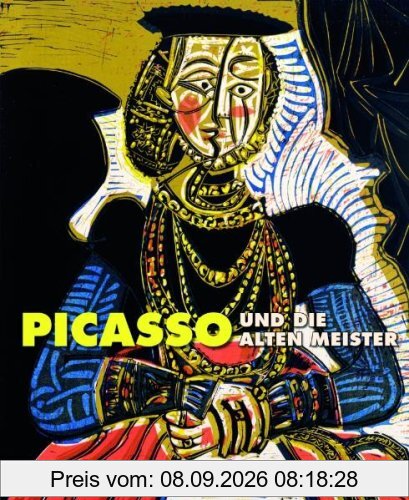 Picasso und die Alten Meister