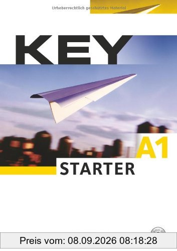 A1 - Key Starter: Kursbuch mit CD: Europäischer Referenzrahmen: A1