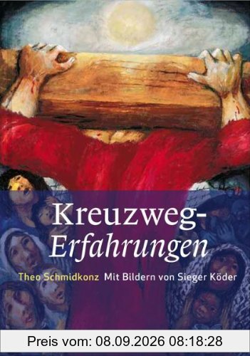 Schmidkonz, T: Kreuzweg-Erfahrungen