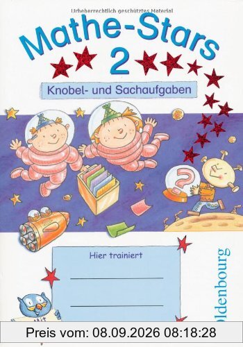 Mathe-Stars 2. Knobel- und Sachaufgaben