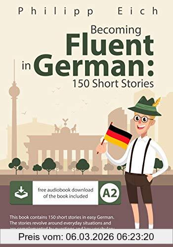 Philipp Eich Becoming Fluent In German, 150 Short Stories