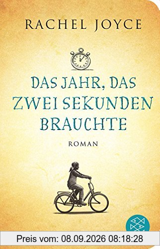 Das Jahr, das zwei Sekunden brauchte: Roman