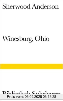 Winesburg, Ohio: Eine Reihe Erzählungen aus dem Kleinstadtleben Ohios