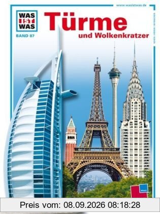 WAS IST WAS, Band 87: Türme und Wolkenkratzer