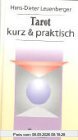 Tarot, kurz und praktisch