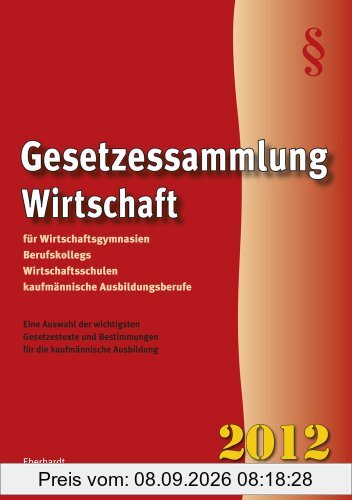 Eberhardt, M: Gesetzessammlung für Wirtschaftsgymnasien, Ber