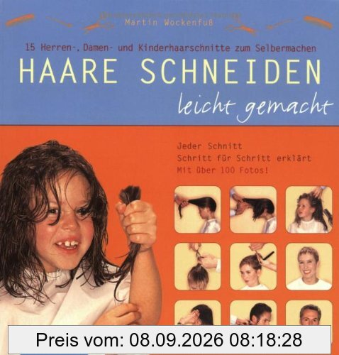 Haare schneiden leicht gemacht, m. Kamm und Haarschneideschere