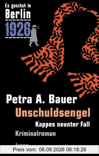 Es geschah in Berlin 1926 Unschuldsengel: Kappes neunter Fall