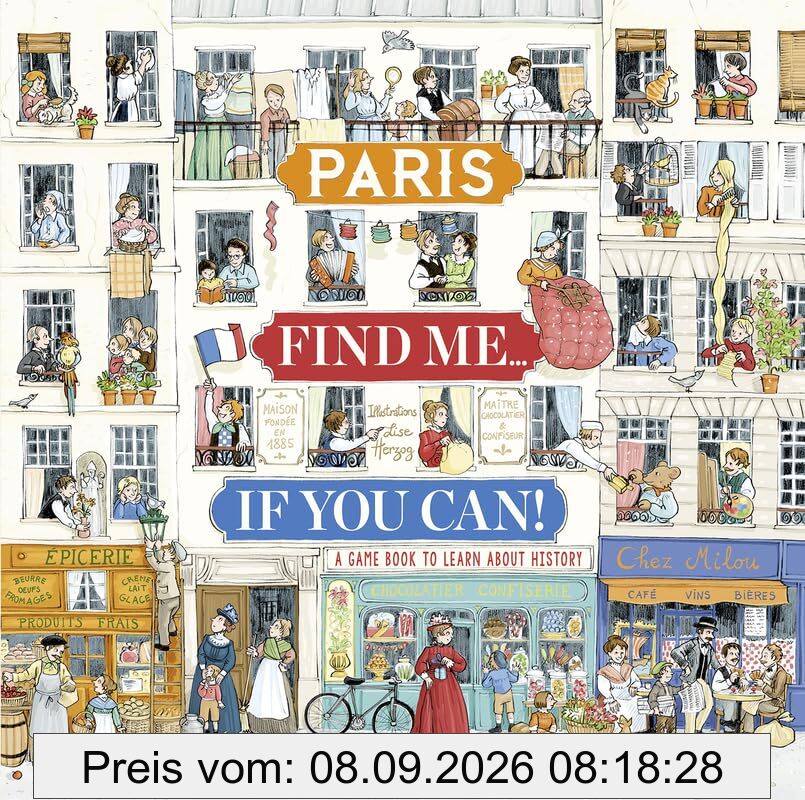 Paris find me... if you can! : a game book to learn about history
