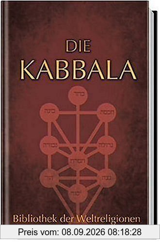 Die Kabbala. Einführung in die jüdische Mystik und Geheimwissenschaft