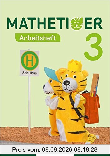 Mathetiger 3 – Arbeitsheft - Neubearbeitung: passend zur Heft- und Buchausgabe (Mathetiger - Neubearbeitung)
