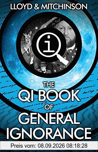 QI: The Book of General Ignorance - The Noticeably Stouter Edition