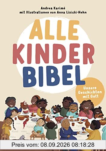 Alle-Kinder-Bibel: Unsere Geschichten mit Gott