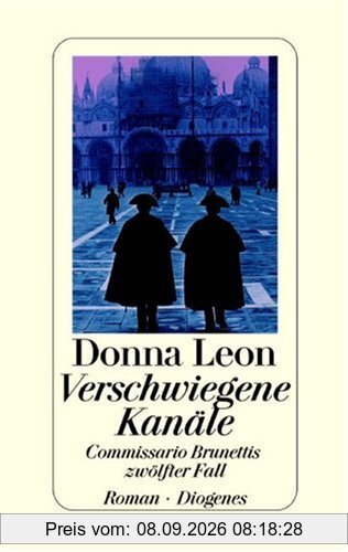 Verschwiegene Kanäle: Commissario Brunettis zwölfter Fall