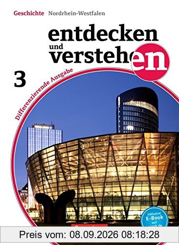Entdecken und Verstehen - Differenzierende Ausgabe Nordrhein-Westfalen: Band 3: 9./10. Schuljahr - Von der russischen Oktoberrevolution bis zur Gegenwart: Schülerbuch mit Online-Angebot