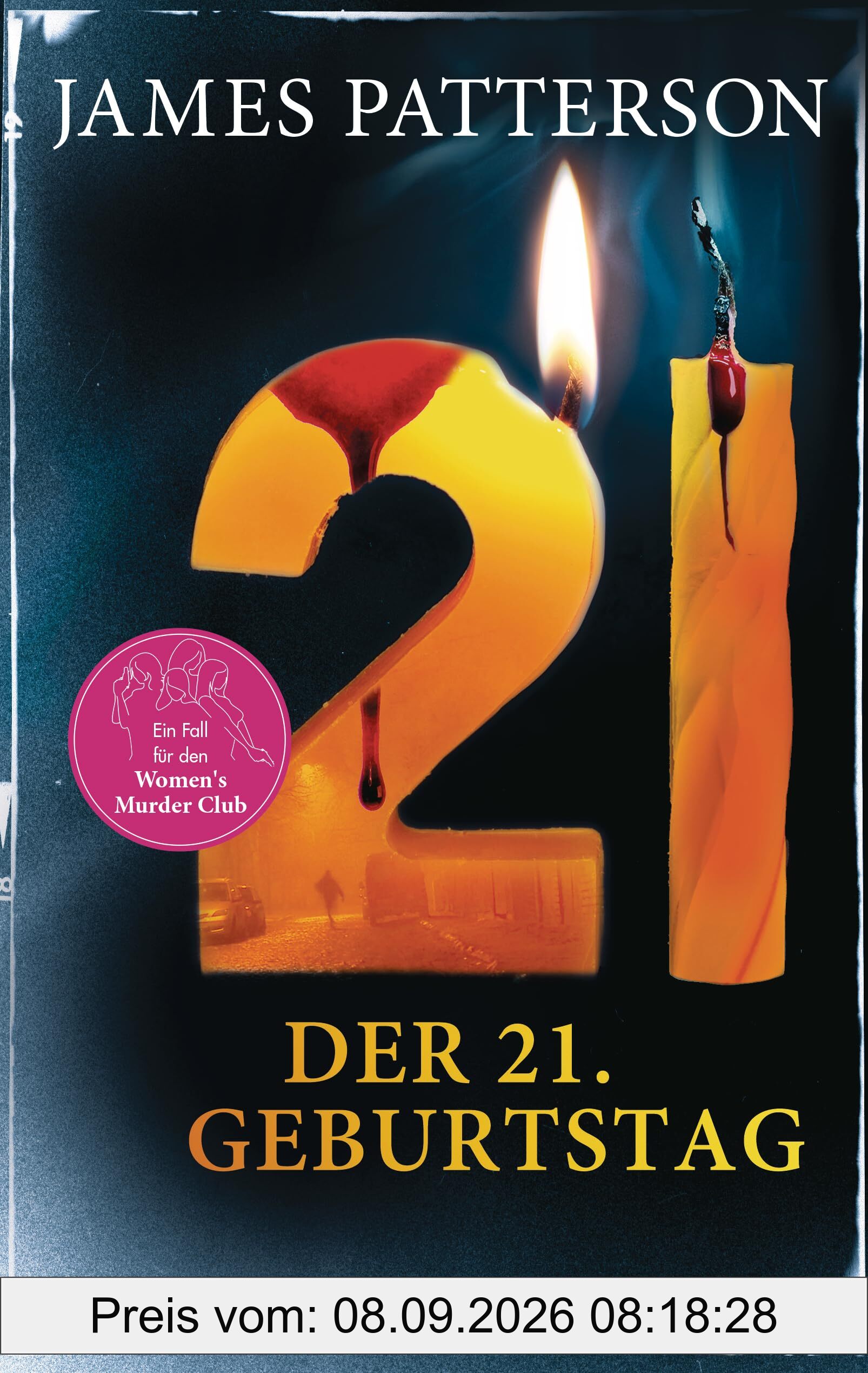 Der 21. Geburtstag: Thriller (Women's Murder Club, Band 21)