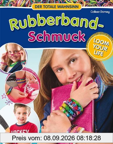 RUBBERBAND SCHMUCK: Loom your Life - Der totale Wahnsinn