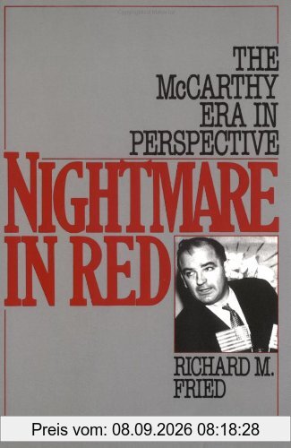 Nightmare in Red: The McCarthy Era in Perspective