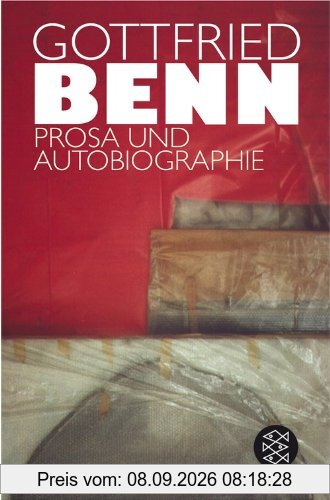 Prosa und Autobiographie: In der Fassung der Erstdrucke