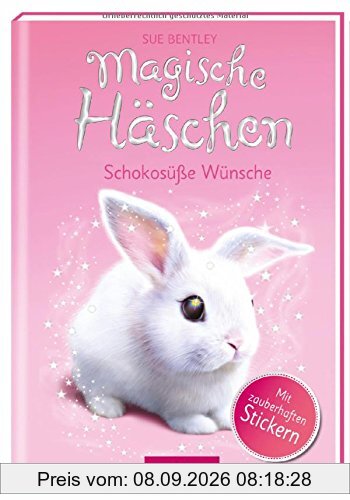 Magische Häschen - Schokosüße Wünsche