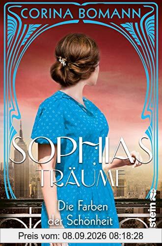 Die Farben der Schönheit - Sophias Träume: Roman